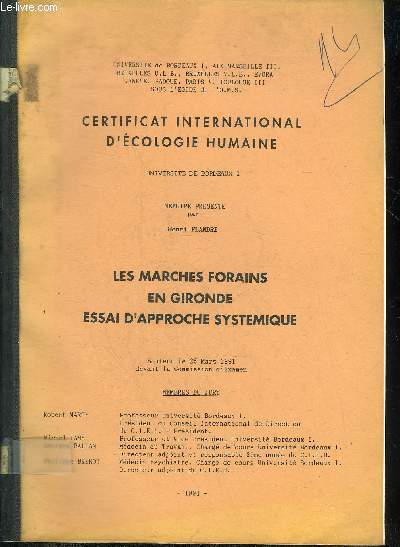 LES MARCHES FORAINS EN GIONDE ESSAI D'APPROCHE SYSTEMIQUE - CERTIFICAT INTERNATIONAL D'ECOLOGIE HUMAINE UNIVERSITE DE BORDEAUX I .