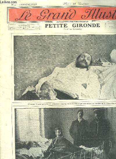 LE GRAND ILLUSTRE SUPPLEMENT D'ACTUALITES DE LA PETITE GIRONDE N14 3E ANNEE AVRIL 1906 - les survivants de la catastrophe de Courrires auxquels le gouvernement vient de dcerner la croix de la lgion d'honneur - les ftes du boeuf gras  Paris etc.