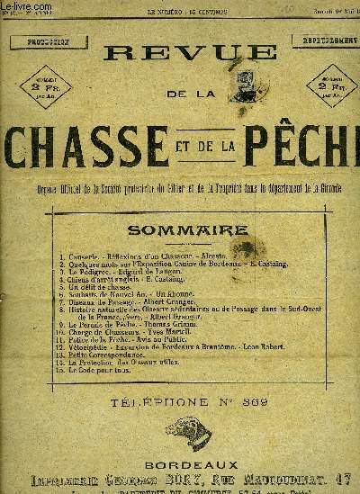 REVUE DE LA CHASSE ET DE LA PECHE N10 2E ANNEE MAI 1897 - rflexions d'un chasseur - quelques mots sur l'exposition canine de Bordeaux - le Pedigree - chiens d'arret anglais - un dlit de chasse - oiseaux de passage - le permis de peche etc .