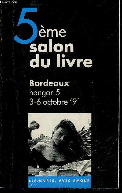 4EME SALON DU LIVRE BORDEAUX HANGAR 5 3-6 OCTOBRE 1991 .