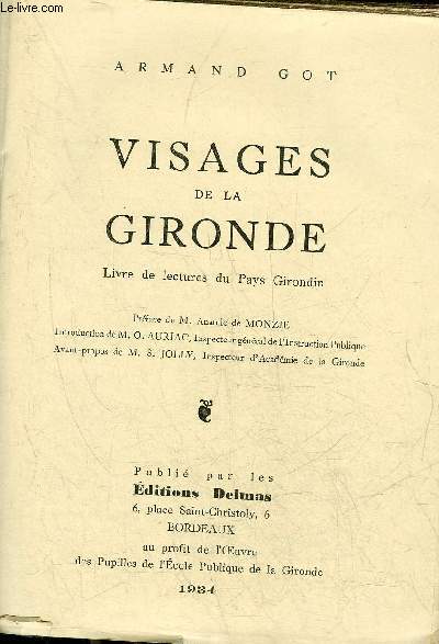 VISAGES DE LA GIRONDE LIVRE DE LECTURES DU PAYS GIRONDIN.