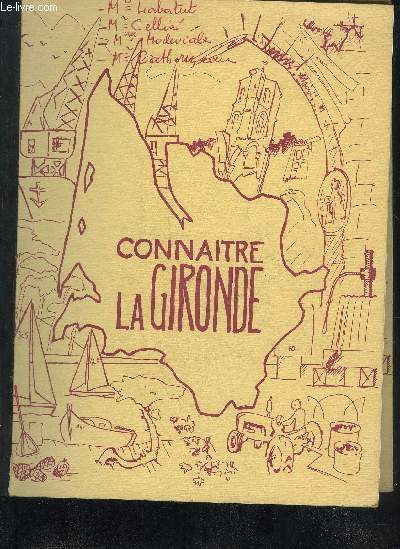 CONNAITRE LA GIRONDE - GUIDE POUR L'ETUDE DU MILIEU.