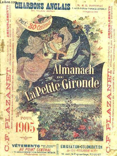 ALMANACH DE LA PETITE GIRONDE 1905.