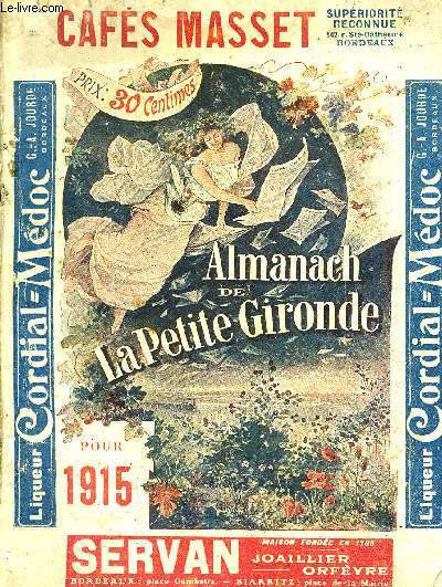 ALMANACH DE LA PETITE GIRONDE 1915 .