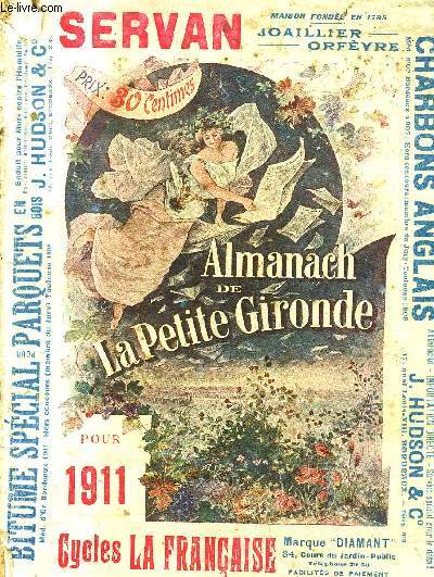 ALMANACH DE LA PETITE GIRONDE 1911.
