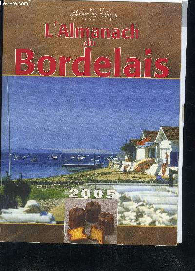L'ALMANACH DU BORDELAIS 2005.