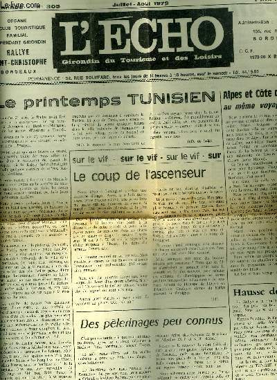 L'ECHO GIRONDIN DU TOURISME ET DES LOISIRS N305 34E ANNEE JUILLET AOUT 1979 le printemps tunisien - alpes et cote d'azur au mme voyage - le coup de l'ascenseur - des plerinages peu connus - hausses de prix - maisons recommandes etc.