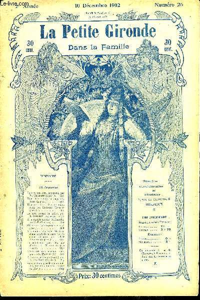 LA PETITE GIRONDE DANS LA FAMILLE N 26 2E ANNEE 1902 - Pour ne pas tre asphyxi par N.Grhant - une fillette dans la cage des lions - une histoire d'une pice de monnaie - la lutte contre la neige -  la nage  travers la Manche etc (voir notice).