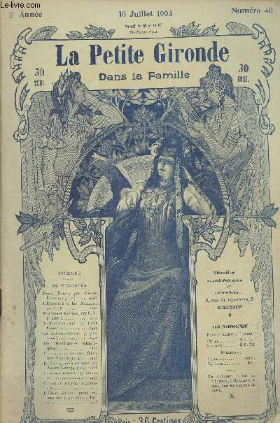 LA PETITE GIRONDE DANS LA FAMILLE N 40 - 2e anne - 10 juillet 1903 - Ernest Renan - L'Electricit et les animaux - Nos futurs amiraux - Le petit Canulard - En Extrme-Orient - Les mystifications scientifiques - Un organe prote -La photographie arienne