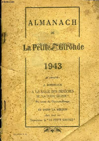 ALMANACH DE LA PETITE GIRONDE 1943.