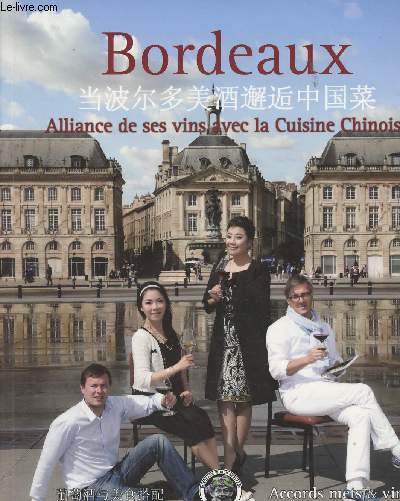 Bordeaux - Alliance de ses vins avec la cuisine chinoise