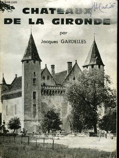 CHATEAUX DE LA GIRONDE.