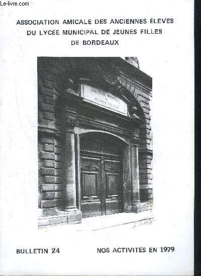 ASSOCIATION AMICALE DES ANCIENNES ELEVES DU LYCEE MUNICIPAL DE JEUNES FILLES DE BORDEAUX - BULLETIN N24 - NOS ACTIVITES EN 1979.