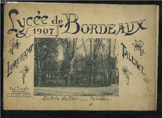 LYCEE DE BORDEAUX 1907 - LONGCHAMP TALENCE.