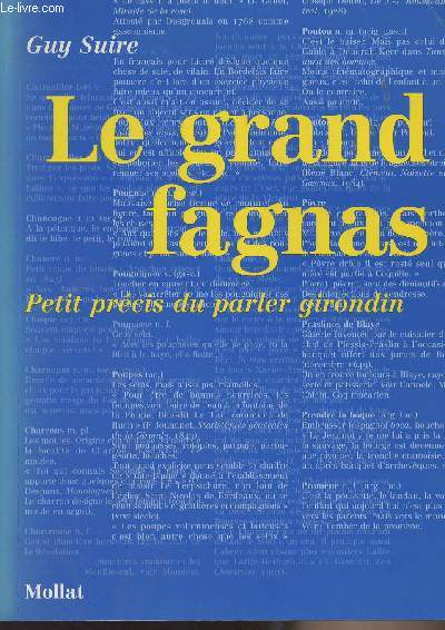 Le grand fagnas - Petit prcis du parler girondin