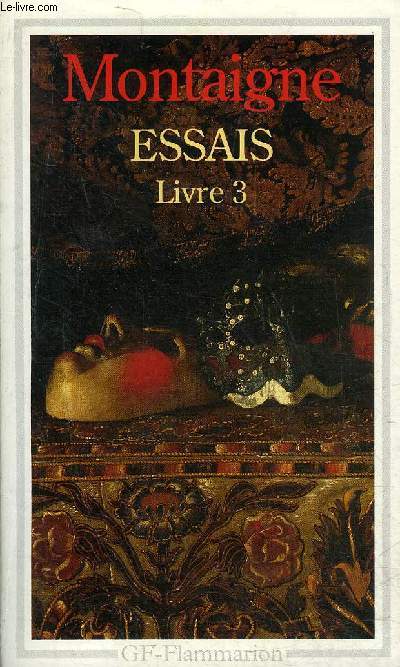 ESSAIS - LIVRE 3 . - DE MONTAIGNE MICHEL - 1994 - Afbeelding 1 van 1