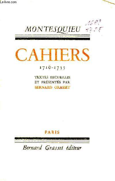 CAHIERS 1716-1755 - TEXTES RECUEILLIS ET PRESENTES PAR BERNARD GRASSET.