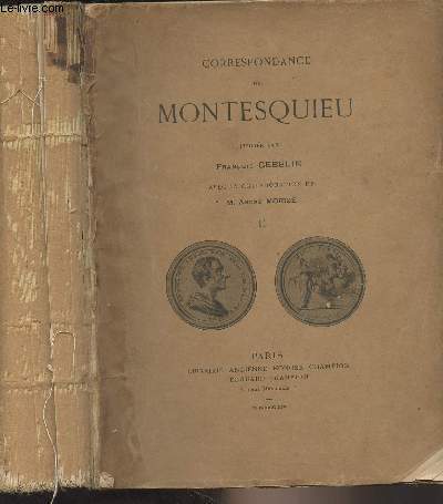 Correspondance de Montesquieu - Tome 2 (avec la collaboration de M. Andr Morize)