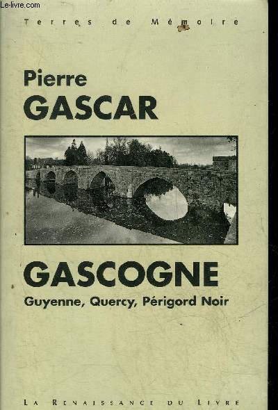 GASCOGNE GUYENNE QUERCY PERIGORD NOIR.