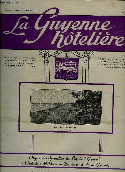 LA GUYENNE HOTELIERE N 14 Dure de travail et salaires des veilleurs de nuit - salaires des extras - prix des chambres dans les htels non homologus - cotisations de scurit sociale - M.Bussire nous quitte etc.