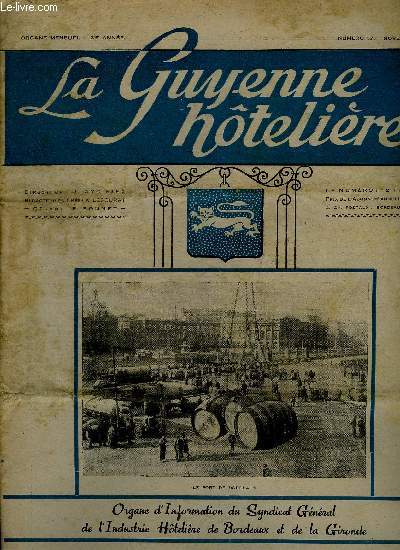 LA GUYENNE HOTELIERE N 17 Pour la dfense du commerce - au sujet des textiles - cabarets dancings vente libre prorogation des validit de monnaie matire baux commerciaux - jeu de dames les siphons - service de la viande etc.