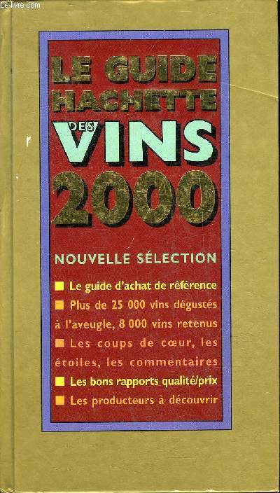 LE GUIDE HACHETTE DES VINS 2000.