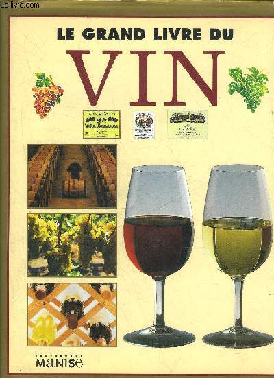 LE GRAND LIVRE DU VIN.