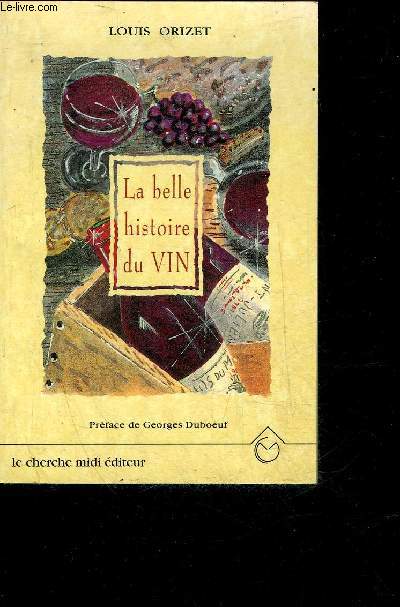 LA BELLE HISTOIRE DU VIN.