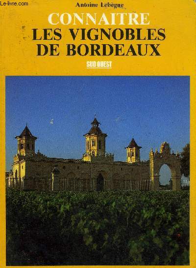 CONNAITRE LES VIGNOBLES DE BORDEAUX.