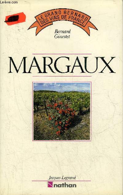 MARGAUX - COLLECTION LE GRAND BERNARD DES VINS DE FRANCE.