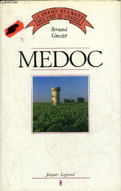 MEDOC - COLLECTION LE GRAND BERNARD DES VINS DE FRANCE.