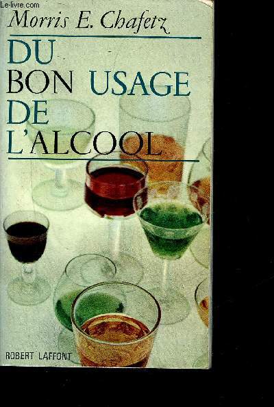 DU BON USAGE DE L'ALCOOL.