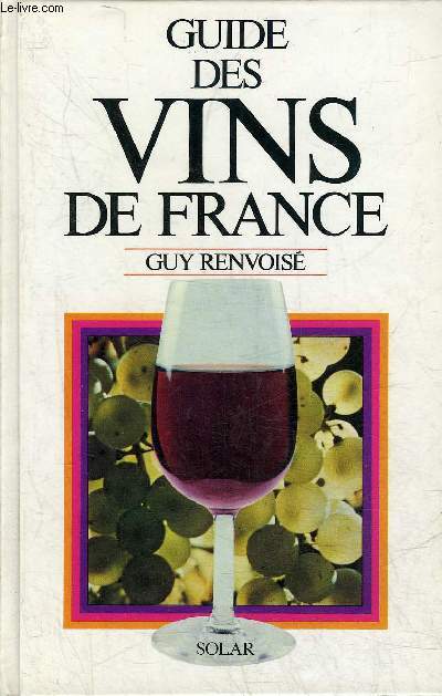 GUIDE DES VINS DE FRANCE .