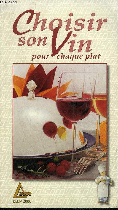 CHOISIR SON VIN POUR CHAQUE PLAT.