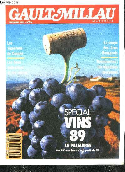 GAULT MILLAU MAGAZINE N°244 SEPTEMBRE 1989 - Les vignerons de l'année - les bons millésimes et les autres - la coupe des crus Bourgeois - découvertes les vignobles méconnus - spécial vins 89 le palmarés nos 300 meilleurs vins à partir de 13 F.