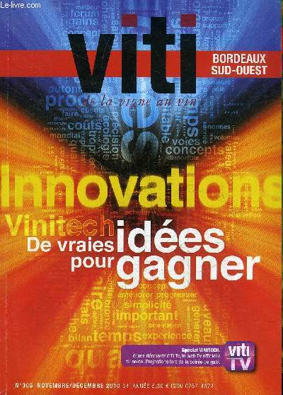VITI DE LA VIGNE AU VIN BORDEAUX SUD OUEST N366 NOV.DEC. 2010 - Pav dans la marque - un domaine  la loupe du chai particulier  la coopration le prix de la tranquilit sans concession sur la qualit etc.