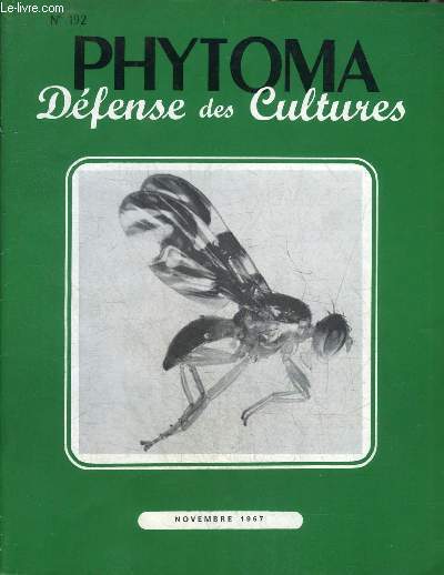 PHYTOMA DEFENSE DES CULTURES N192 NOVEMBRE 1967 - Les Campagnols dans l'Ouest de la France - les Campagnols dans l'Est de la France - dcouverte d'un Nmatode phytophage non encore signal en Europe - nouveau dprissement du pcher dans l'Ardche ? etc.