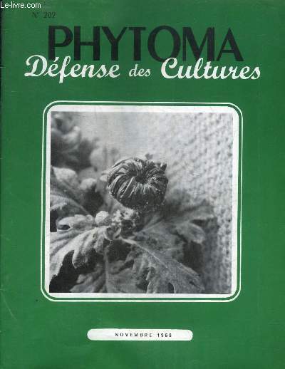 PHYTOMA DEFENSE DES CULTURES N202 NOVEMBRE 1968 - Rsultats des essais herbicides effectus en 1967 par le Service de la Protection des Vgtaux - la destruction des liserons dans les vergers au moyen de sel d'amine du 2,4-D etc.
