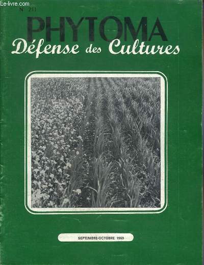 PHYTOMA DEFENSE DES CULTURES N211 SEPT OCT 1969 - Les herbicides actuellement autoriss en France - la maladie hollandaise menace t elle toujours les ormes de disparition ? - possibilits actuelles de lutte contre le Rat musqu etc.