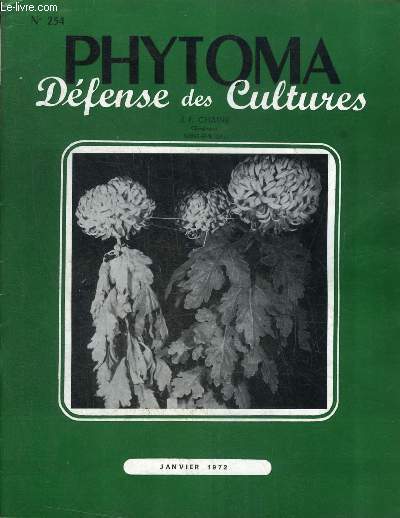 PHYTOMA DEFENSE DES CULTURES N234 JANVIER 1972 - Rsultats de l'exprimentation effectue en 1970 par le Service de la Protection des Vgtaux - la verticilliose du chrysanthme - un acarien du framboisier encore mal connu en France etc.