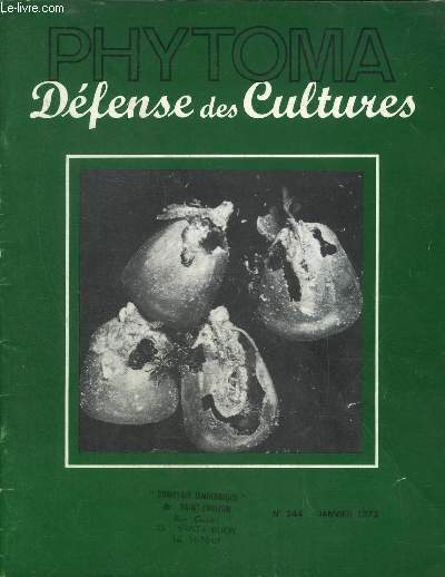 PHYTOMA DEFENSE DES CULTURES N244 JANVIER 1973 - La protection des cultures de luzernes graines - un reportage photographique sur la dsinfection du sol d'une serre de rosiers par le bromure de mthyle etc.