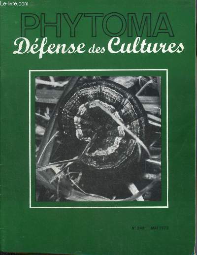 PHYTOMA DEFENSE DES CULTURES N248 MAI 1973 - Les Monilioses du prunier d'Ente dans le Sud Ouest de la France - essais de lutte contre les Noctuelles polyphages sur les plantations d'artichauts de la rgion hyroise - questions et rponses ) etc.