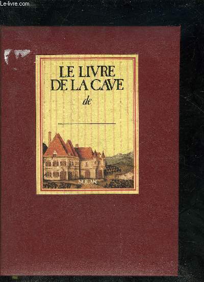 LE LIVRE DE LA CAVE.