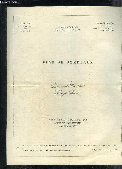 UNE PLAQUETTE DE 4 PAGES : VINS DE BORDEAUX EDMOND COSTE LANGON GIRONDE - PRIX COURANT D'OCTOBRE 1954 ANNULANT LES PRECEDENTS SANS ENGAGEMENT.