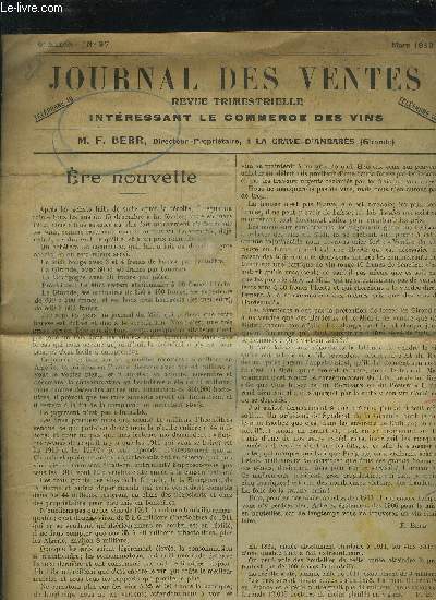 JOURNAL DES VENTES REVUE TRIMESTRIELLE INTERESSANT LE COMMERCE DES VINS - 9E ANNEE N97 MARS 1912 - Ere nouvelle - de la tolrance de 5 0/0 dans les recouvrements - le vignoble champenois de la Marne et ses vins - les trois hussards de la garde etc.