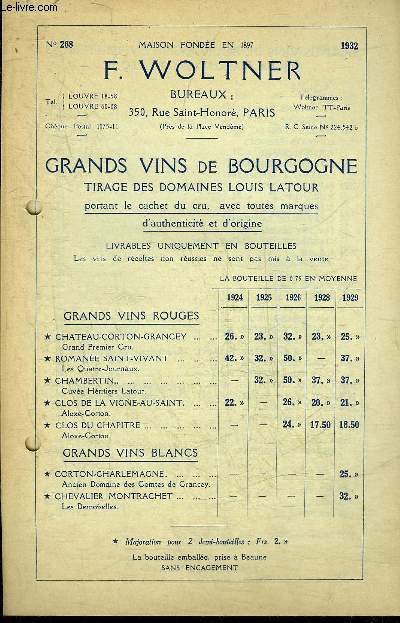 PLAQUETTE DE 4 PAGES : PRIX DE LA MAISON F.WOLTNER GRANDS VINS DE BOURGOGNE TIRAGE DES DOMAINES LOUIS LATOUR PORTANT LE CACHET DU CRU AVEC TOUTES MARQUES D'AUTHENTICITE ET D'ORIGINE.
