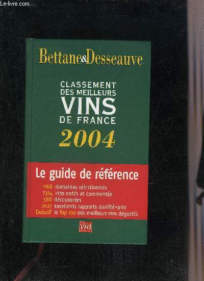 LE CLASSEMENT 2004 DES MEILLEURS VINS DE FRANCE.