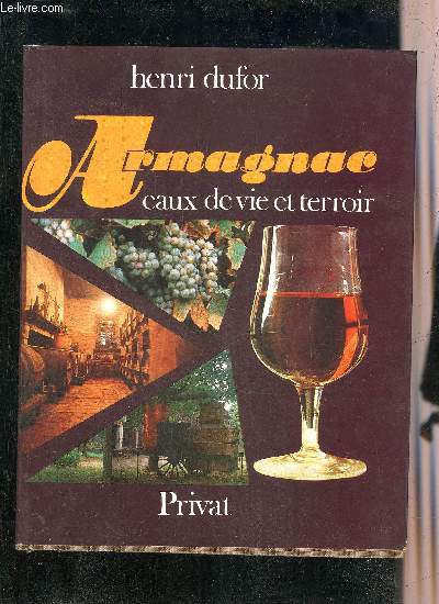 ARMAGNAC EAUX DE VIE ET TERROIR.