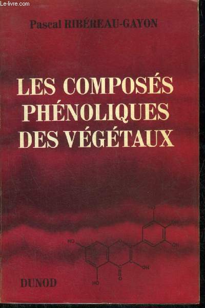 LES COMPOSES PHENOLIQUES DES VEGETAUX.