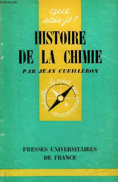 HISTOIRE DE LA CHIMIE - COLLECTION QUE SAIS JE ? N35.
